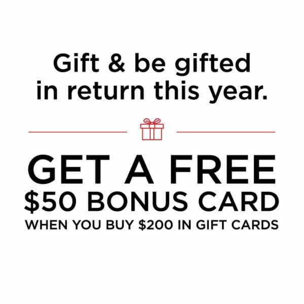 $200 Gift Card + $50 Card